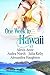 One Week in Hawaii by Alexis Anne One Week in Hawaii by Alexis Anne