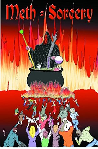 Meth = Sorcery: Know The Truth by Steve Box