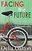 Facing The Future (Della Galton Novellas #5)
