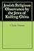 Jewish Religious Observance by the Jews of Kaifeng China by Chaim Simons