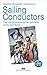 Sailing Conductors: Zwei Leichtmatrosen auf der weltweiten Suche nach Musik (German Edition)
