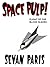 Space Pulp! Plight of the Blood Slaves by Sevan Paris