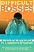 Difficult Bosses: A Positive Approach to a Negative Situation