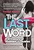 The Last Word: A Treasury of Women's Quotes