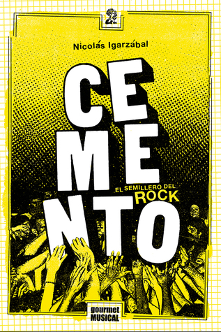 Cemento: el semillero del rock