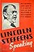 Lincoln Steffens Speaking