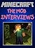 Minecraft: The Mob Interviews: Part 1 (Minecraft - The Mob Interviews)