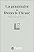 La grammaire de Denys le Thrace
