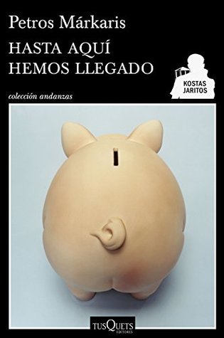 Hasta aquí hemos llegado (Kostas Jaritos, #9)