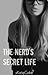 The Nerd's Secret Life