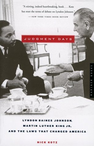 Judgment Days: Lyndon Baines Johnson, Martin Luther King Jr., And the Laws That Changed America (Paperback)