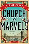 Church of Marvels by Leslie Parry