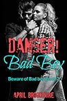Danger! Bad Boy