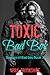 Toxic Bad Boy  (Beware of Bad Boy #3)