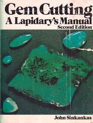 Gem Cutting: A Lapidary's Manual, 2nd Edition (Hardcover)