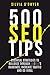 500 SEO Tips: Essential Strategies To Bulldoze Through Google's Rankings, Increase Traffic and Go Viral