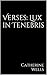 Verses: Lux in Tenebris