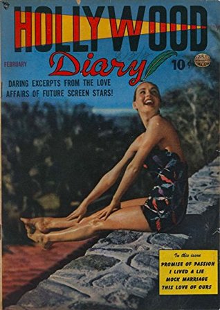 Hollywood Diary #2: Daring Excerpts from the Love Affairs of Future Screen Stars! (Kindle Edition)