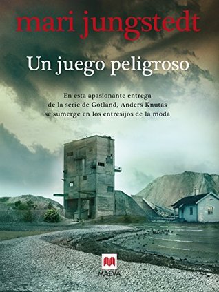 Portada de Un juego peligroso, de Mari Jungstedt
