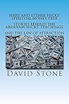 Jerry and Esther Hicks' Spiritual Money Tree: Stories Behind the Abraham-Hicks Teachings and the Law of Attraction