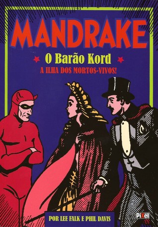 Mandrake - O Barão Kord (A Ilha dos Mortos-Vivos)