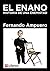 El enano: Historia de una e...