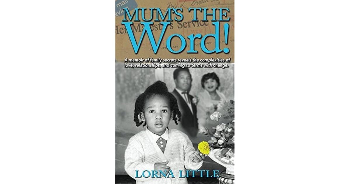 Mum's The Word! by Lorna Little