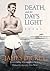 Death & the Days Light