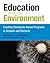 Education and the Environment: Creating Standards-Based Programs in Schools and Districts