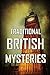 Traditional British Mysteries: 30 Novels (Boxed Set)
