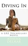 Diving In: A GRE Vocabulary Novel