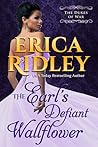The Earl's Defiant Wallflower by Erica Ridley