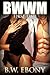 BWWM First Time (interracial taboo romance)