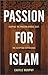 Passion for Islam: Shaping the Modern Middle East: The Egyptian Experience (Lisa Drew Books)