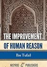 The Improvement of Human Reason Exhibited in the Life of Hai Ebn Yokdhan