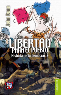 La libertad para el Pueblo. Historia de la democracia.