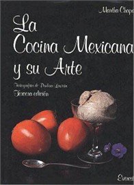 La Cocina Mexicana y Su Arte (Spanish Edition)