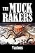 The Muckrakers: Eight Classic Muckraking Exposés (Halcyon Classics)