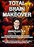 Total Brain Makeover: One S...