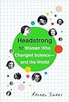 Headstrong by Rachel Swaby