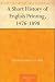A Short History of English ...