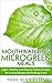 Mouthwatering Microgreen Meals: Light, Healthy, and Easy to Follow Recipes for Losing Weight and Feeling Great