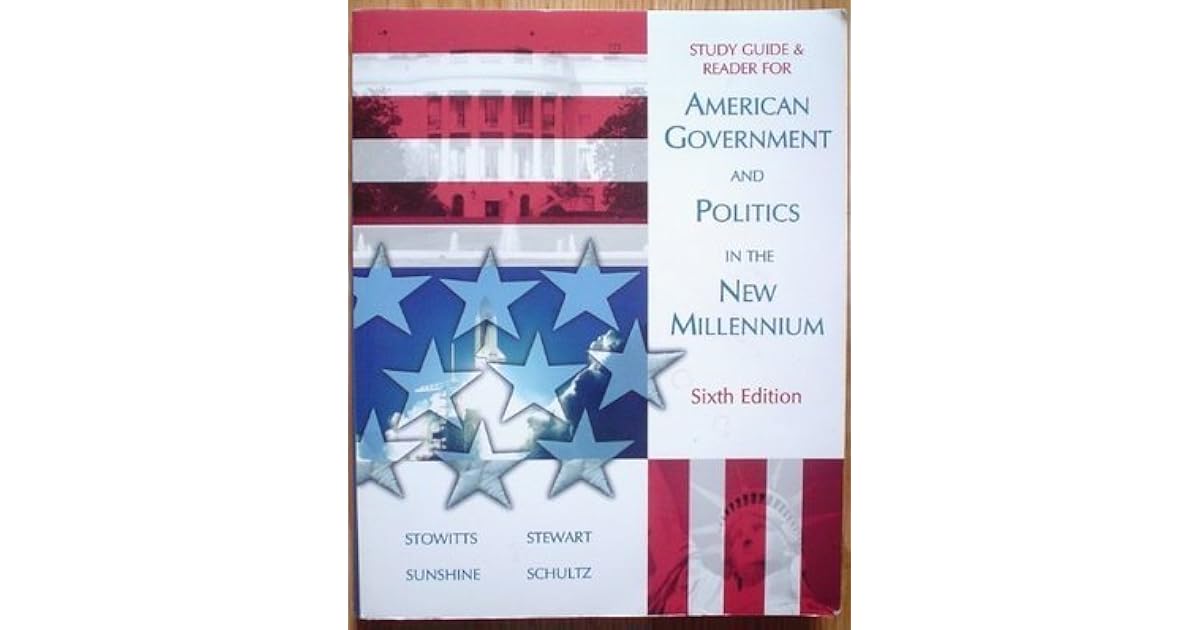American Government and Politics in the New Millennium Reader and Study