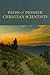 Paths of Pioneer Christian Scientists