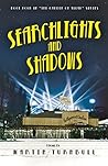 Searchlights and Shadows: A Novel of Golden-Era Hollywood (Hollywood's Garden of Allah, #4)