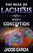 The Rule of Lachesis - Book 2: Conception