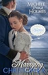 Marrying Christopher by Michele Paige Holmes
