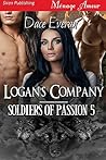 Logan's Company [Soldiers of Passion 5] by Dace Everan