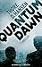 Quantum Dawn