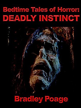 Bedtime Tales of Horror: Deadly Instinct (Kindle Edition)